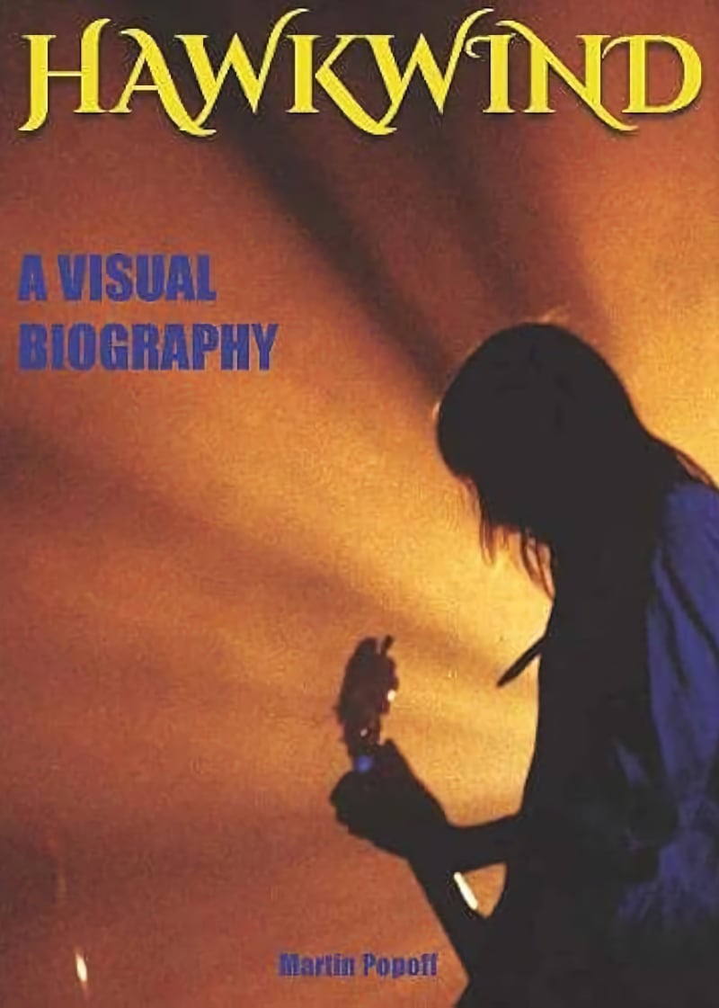 Hawkwind: A Visual Biography